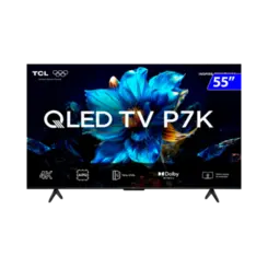 Smart TV Qled 55" TCL 55P7K 4k UHD Dolby Vision WI-FI Bluetooth Google TV